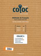 Couverture du livre « Coloc - Cahier d'activités Niveau 1 » de Maya Majdalani et Marion Meurice et Julien Chouikh et Michel Dani aux éditions Samir