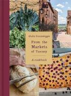 Couverture du livre « From the markets of tuscany » de Scarpeleggia aux éditions Antique Collector's Club