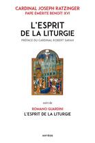 Couverture du livre « L'esprit de la liturgie » de Joseph Ratzinger et Romano Guardini aux éditions Artege