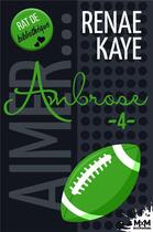 Couverture du livre « Aimer t.4 ; Ambrose » de Renae Kaye aux éditions Mxm Bookmark