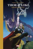 Couverture du livre « Thor & Loki : frères de sang » de Robert Rodi et Esad Ribic aux éditions Panini