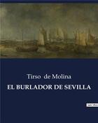 Couverture du livre « EL BURLADOR DE SEVILLA » de Tirso De Molina aux éditions Culturea