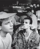 Couverture du livre « Drifting ; suites nocturnes 1983-1986 » de Assayas Mischka et Luc Chery aux éditions L'eveilleur Editions