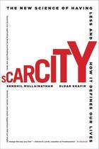 Couverture du livre « Scarcity » de Sendhil Mullainathan Eldar Shafir aux éditions Epagine
