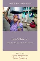 Couverture du livre « India's Reforms: How they Produced Inclusive Growth » de Jagdish Bhagwati aux éditions Oxford University Press Usa