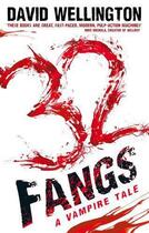 Couverture du livre « 32 Fangs » de David Wellington aux éditions Little Brown Book Group Digital