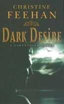 Couverture du livre « Dark Desire » de Christine Feehan aux éditions Little Brown Book Group Digital