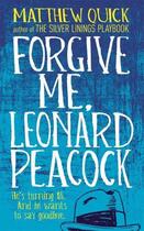 Couverture du livre « Forgive me, leonard peacock » de Matthew Quick aux éditions Headline