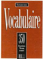 Couverture du livre « 350 Exercices De Vocabulaire ; Eleve » de Roland Eluerd aux éditions Hachette Fle