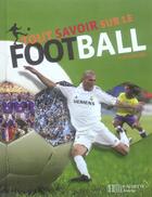 Couverture du livre « Tout savoir sur le football » de Clive Gifford aux éditions Le Livre De Poche Jeunesse