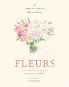Couverture du livre « Fleurs : une collection de bouquets de designers à colorier » de Zoe De Las Cases aux éditions Hachette Pratique