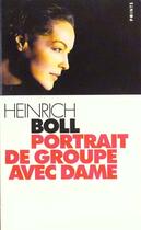 Couverture du livre « Portrait de groupe avec dame » de Heinrich Boll aux éditions Points