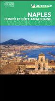 Couverture du livre « Guide vert week-end naples pompei » de Collectif Michelin aux éditions Michelin