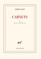 Couverture du livre « Carnets t.1 » de Albert Camus aux éditions Gallimard
