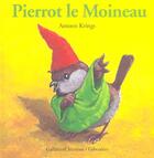 Couverture du livre « Pierrot le moineau » de Antoon Krings aux éditions Gallimard-jeunesse