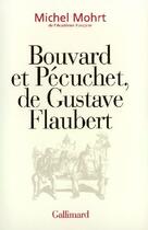 Couverture du livre « Bouvard et Pécuchet de Gustave Flaubert » de Michel Mohrt aux éditions Gallimard (patrimoine Numerise)