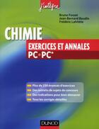 Couverture du livre « Chimie ; 2ème année PC-PC* ; exercices et annales » de Bruno Fosset et Valery Prevost et Jean-Bernard Baudin et Frederic Lahitete aux éditions Dunod