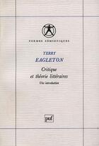 Couverture du livre « Critique et theorie litteraires » de Eagleton T. aux éditions Puf