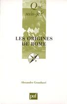 Couverture du livre « Les origines de Rome » de Alexandre Grandazzi aux éditions Que Sais-je ?