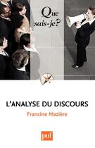 Couverture du livre « L'analyse du discours (2e édition) » de Francine Maziere aux éditions Que Sais-je ?