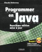 Couverture du livre « Programmer En Java ; Edition 2002 » de Claude Delannoy aux éditions Eyrolles