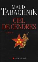 Couverture du livre « Ciel de cendres » de Tabachnik-M aux éditions Albin Michel