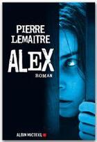 Couverture du livre « Alex » de Pierre Lemaitre aux éditions Albin Michel