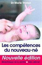 Couverture du livre « Les competences du nouveau-ne » de Marie Thirion aux éditions Albin Michel