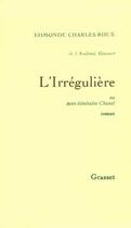 Couverture du livre « L'irreguliere ou mon itineraire chanel » de Edmonde Charles-Roux aux éditions Grasset