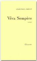 Couverture du livre « Véra Sempère » de Jean-Paul Dolle aux éditions Grasset