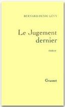 Couverture du livre « Le jugement dernier » de Bernard-Henri Levy aux éditions Grasset