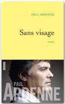 Couverture du livre « Sans visage » de Paul Ardenne aux éditions Grasset