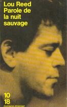 Couverture du livre « Paroles De La Nuit Sauvage » de Lou Reed aux éditions 10/18