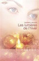 Couverture du livre « Les lumières de l'hiver » de Sherryl Woods aux éditions Harlequin