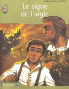 Couverture du livre « Signe de l'aigle (le) » de Brisou-Pellen Evelyn aux éditions J'ai Lu