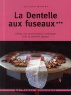 Couverture du livre « Dentelle aux fuseaux t.3 » de Lysiane Brulet aux éditions Le Temps Apprivoise