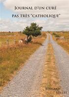 Couverture du livre « Journal d'un curé pas très catholique » de Bernard Millet aux éditions Books On Demand