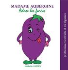 Couverture du livre « Madame aubergine adore les farces - illustrations, couleur » de Nathalie Antien aux éditions Books On Demand