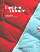Couverture du livre « Fashion altitude ; mode et montagne du XVIIIe siècle à nos jours » de Cecile Dupre et Nadine Chaboud aux éditions Glenat