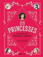 Couverture du livre « Les princesses racontees par marlene jobert » de Marlene Jobert aux éditions Glenat Jeunesse