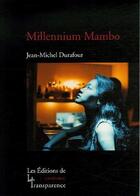 Couverture du livre « Millenium mambo » de Jean-Michel Durafour aux éditions Transparence