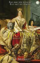 Couverture du livre « Victoria ; reine et tueuse de démons » de A. E. Moorat aux éditions Eclipse