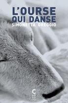 Couverture du livre « L'ourse qui danse » de Simonetta Greggio aux éditions Cambourakis