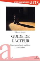Couverture du livre « Guide de l'acteur - comment reussir auditions et entretiens » de Margo Annett aux éditions Gremese