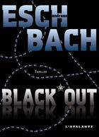 Couverture du livre « Black out » de Andreas Eschbach aux éditions L'atalante