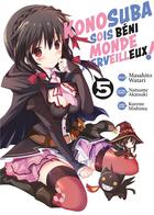 Couverture du livre « KonoSuba: sois béni monde merveilleux ! Tome 5 » de Natsume Akatsuki et Masahito Watari aux éditions Meian