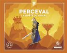 Couverture du livre « Perceval ; la quête du Graal » de Patricia Crete aux éditions Quelle Histoire