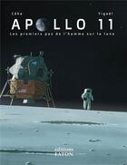 Couverture du livre « Apollo 11, les premiers pas de l'homme sur la lune » de Ceka et Yigael aux éditions Faton Jeunesse