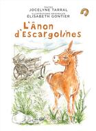 Couverture du livre « L'ânon d'Escargolines » de Jocelyne Tarral aux éditions Les Editions Absolues