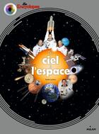 Couverture du livre « Du ciel à l'espace » de Xavier Lozoroz aux éditions Milan